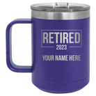 Personalized purple 15 oz vacuum insulated coffee mug with 'Retired' design