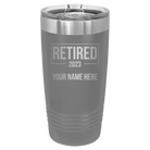 Personalized dark gray 20 oz vacuum insulated tumbler with 'Retired' design