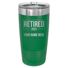 Personalized green 20 oz vacuum insulated tumbler with 'Retired' design