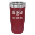 Personalized maroon 20 oz vacuum insulated tumbler with 'Retired' design