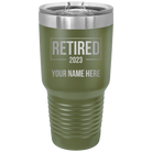 Personalized olive green 30 oz vacuum insulated tumbler with 'Retired' design