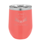 Personalized coral 12 oz vacuum insulated wine cup with 'Retired Floral' design