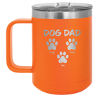 Personalized orange 15 oz vacuum insulated coffee mug with 'Cat Dog Mom Dad 3 paws' design
