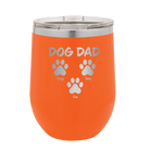 Personalized orange 12 oz vacuum insulated wine cup with 'Cat Dog Mom Dad 3 paws' design