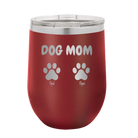Personalized maroon 12 oz vacuum insulated wine cup with 'Cat Dog Mom Dad 2 paws' design