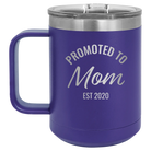 Personalized purple 15 oz vacuum insulated coffee mug with 'Promoted to Mom' design