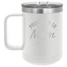 Personalized white 15 oz vacuum insulated coffee mug with 'Promoted to Mom' design