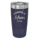 Personalized navy 20 oz vacuum insulated tumbler with 'Promoted to Mom' design