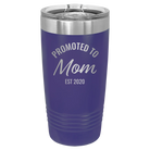 Personalized purple 20 oz vacuum insulated tumbler with 'Promoted to Mom' design