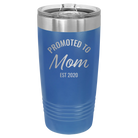 Personalized royal blue 20 oz vacuum insulated tumbler with 'Promoted to Mom' design