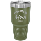 Personalized olive green 30 oz vacuum insulated tumbler with 'Promoted to Mom' design