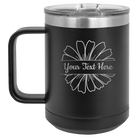 Personalized black 15 oz vacuum insulated coffee mug with 'Flower 1' design