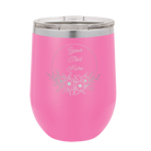 Personalized pink 12 oz vacuum insulated wine cup with 'Flower Frame 1' design