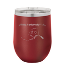 Laser etched maroon 12 oz vacuum insulated wine cup with 'Alaska Heart' design