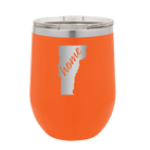 Laser etched orange 12 oz vacuum insulated wine cup with 'Vermont Home' design