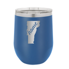 Laser etched royal blue 12 oz vacuum insulated wine cup with 'Vermont Home' design