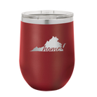 Laser etched maroon 12 oz vacuum insulated wine cup with 'Virginia Home' design