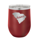 Laser etched maroon 12 oz vacuum insulated wine cup with 'South Carolina Home' design