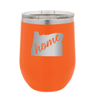 Laser etched orange 12 oz vacuum insulated wine cup with 'Oregon Home' design