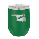 Laser etched green 12 oz vacuum insulated wine cup with 'Oklahoma Home' design