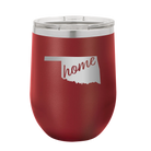 Laser etched maroon 12 oz vacuum insulated wine cup with 'Oklahoma Home' design
