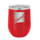 Laser etched red 12 oz vacuum insulated wine cup with 'New Mexico home' design