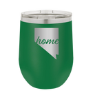 Laser etched green 12 oz vacuum insulated wine cup with 'Nevada Home' design