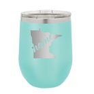 Laser etched teal 12 oz vacuum insulated wine cup with 'Minnesota Home' design