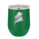 Laser etched green 12 oz vacuum insulated wine cup with 'Maine Home' design