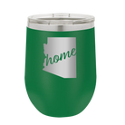 Laser etched green 12 oz vacuum insulated wine cup with 'Arizona Home' design