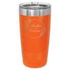 Laser etched orange 20 oz vacuum insulated tumbler with 'Mother of the Groom' design