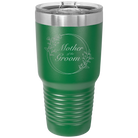 Laser etched green 30 oz vacuum insulated tumbler with 'Mother of the Groom' design