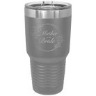 Laser etched dark gray 30 oz vacuum insulated tumbler with 'Mother of the Bride' design