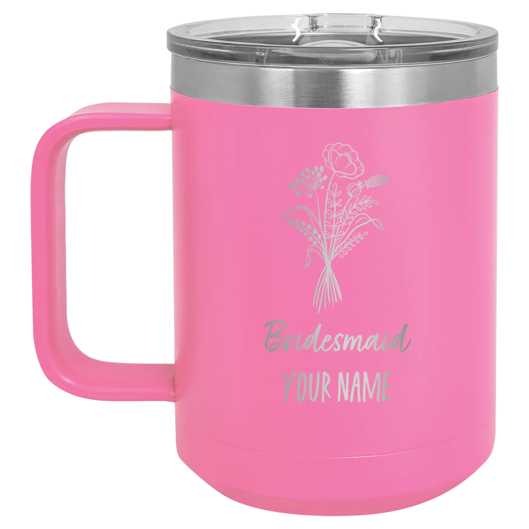 Personalized pink 15 oz vacuum insulated coffee mug with 'Bridesmaid with flowers' design
