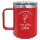 Personalized red 15 oz vacuum insulated coffee mug with 'Will you be' design
