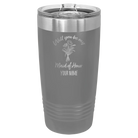 Personalized dark gray 20 oz vacuum insulated tumbler with 'Will you be' design