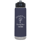 Personalized navy 20 oz vacuum insulated water bottle with 'Will you be' design