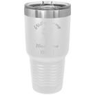 Personalized white 30 oz vacuum insulated tumbler with 'Will you be' design