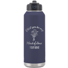Personalized navy 32 oz vacuum insulated water bottle with 'Will you be' design