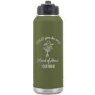 Personalized olive green 32 oz vacuum insulated water bottle with 'Will you be' design