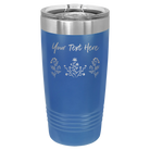 Personalized royal blue 20 oz vacuum insulated tumbler with 'Floral with text' design