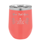 Personalized coral 12 oz vacuum insulated wine cup with 'Floral with text' design
