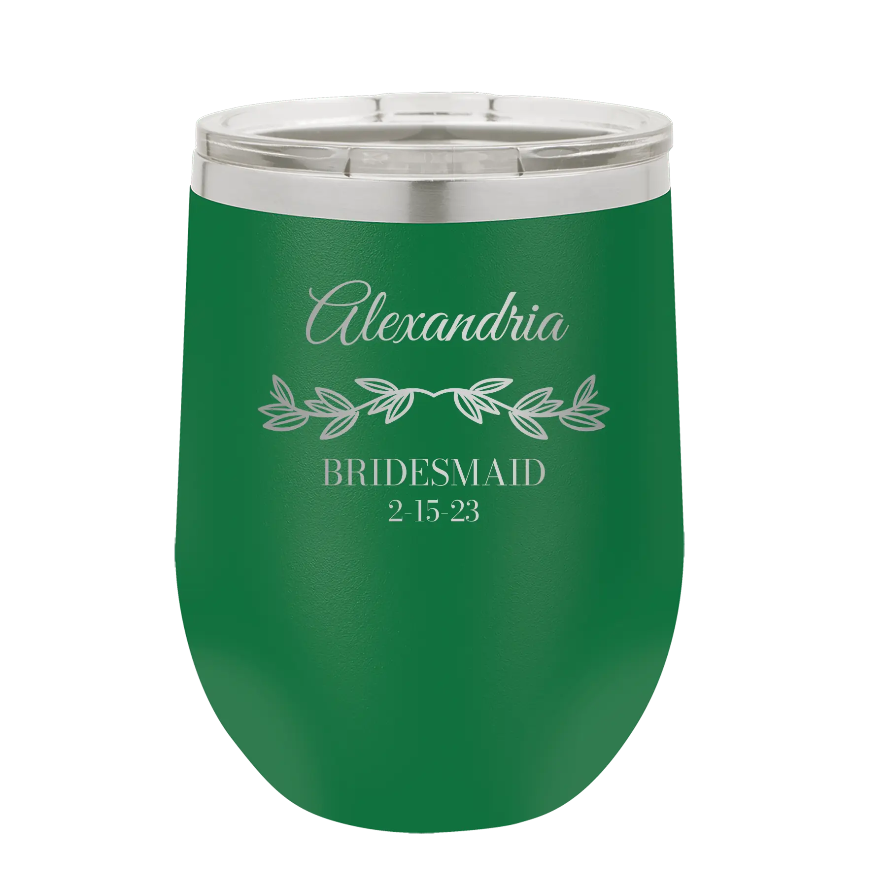 Personalized green 12 oz vacuum insulated wine cup with 'BRIDESMAID DATE' design