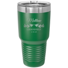 Personalized green 30 oz vacuum insulated tumbler with 'GROOMSMAN DATE' design