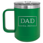 Personalized green 15 oz vacuum insulated coffee mug with 'Dad Est2' design