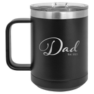 Personalized black 15 oz vacuum insulated coffee mug with 'Dad Est' design