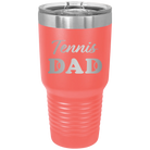 Laser etched coral 30 oz vacuum insulated tumbler with 'Tennis Dad2' design