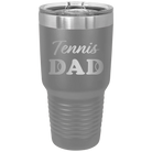 Laser etched dark gray 30 oz vacuum insulated tumbler with 'Tennis Dad2' design