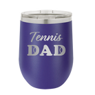 Laser etched purple 12 oz vacuum insulated wine cup with 'Tennis Dad2' design