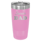 Laser etched light purple 20 oz vacuum insulated tumbler with 'Soccer Dad2' design